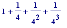 1+1/4+1/(4^2)+1/(4^3)
